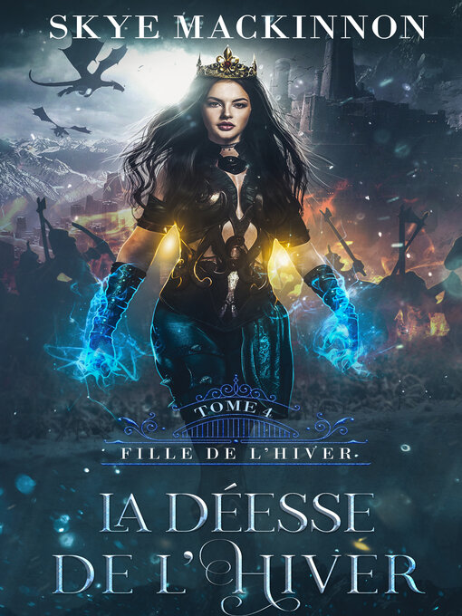 Title details for La Déesse de l'Hiver by Skye MacKinnon - Available